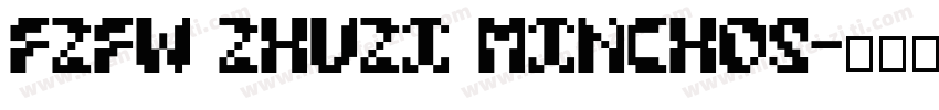 FZFW ZhuZi MinchoS字体转换